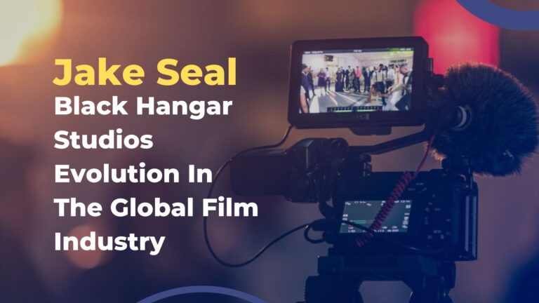 Jake Seal Black Hangar Studios Evolution In The Global Film Industry