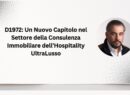 D1972: Un Nuovo Capitolo nel Settore della Consulenza Immobiliare dell’Hospitality UltraLusso