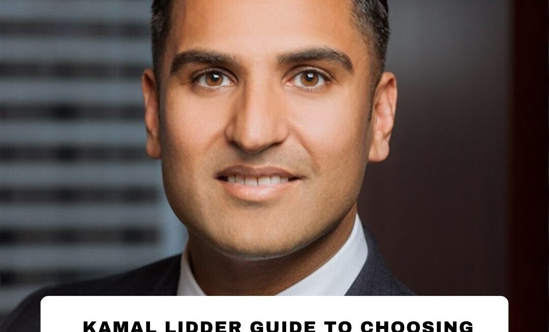 Kamal Lidder Guide to Choosing the Right Wealth Advisor for Your Financial Goals