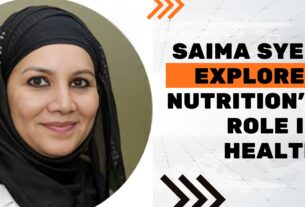 Saima Syed Explores Nutrition’s Role in Health